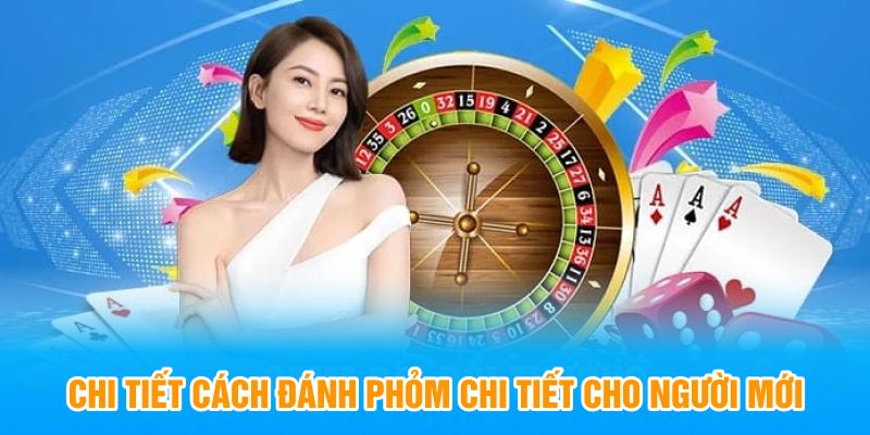 Chi tiết cách đánh phỏm chi tiết cho người mới