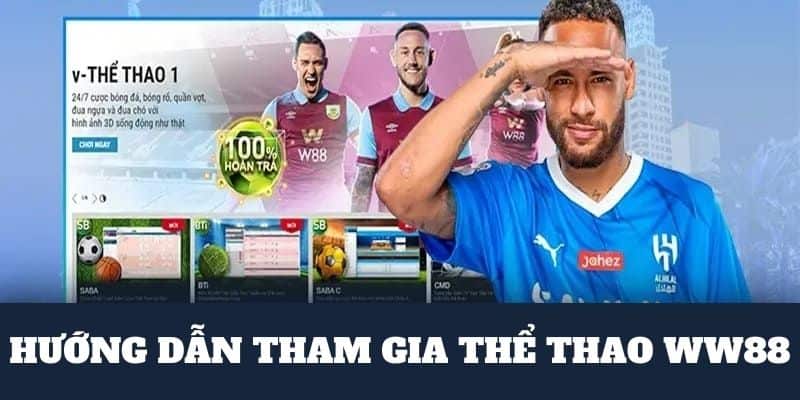 Hướng dẫn tham gia giải trí theo dõi các trận đấu tại WW88 