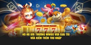 Nổ hũ đổi thưởng