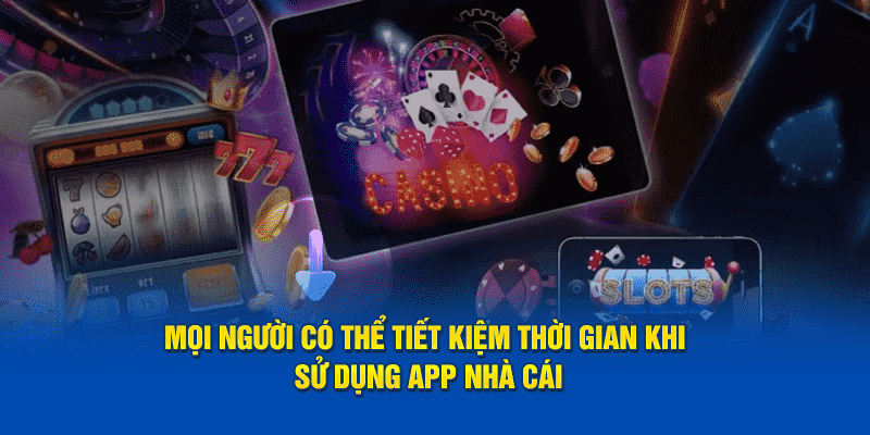 Download app đem đến vô số tính năng độc đáo cho người chơi